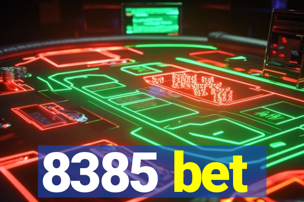 8385 bet